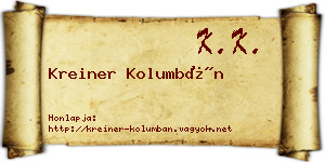 Kreiner Kolumbán névjegykártya